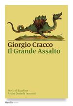 Il grande assalto. Storia di Ezzelino. Anche Dante la raccontò