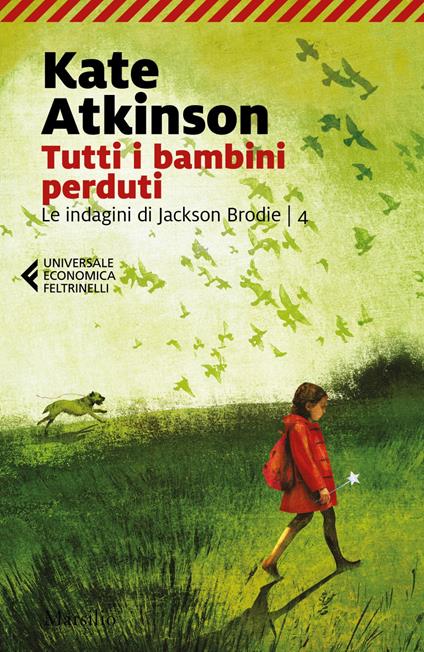 Tutti i bambini perduti. Le indagini di Jackson Brodie. Vol. 4 - Kate Atkinson,Ada Arduini - ebook