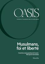 Oasis n. 26, Musulmans, foi et liberté