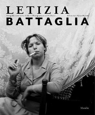 Letizia Battaglia. Fotografia come scelta di vita. Ediz. italiana e inglese - copertina