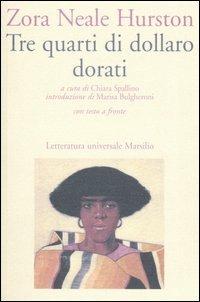 Tre quarti di dollaro dorati. Testo inglese a fronte - Zora Neale Hurston - copertina