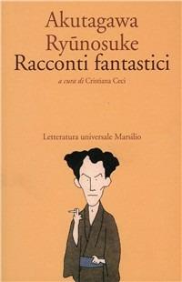 Racconti fantastici - Ryunosuke Akutagawa - copertina