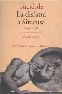 Le storie. Vol. 6: La disfatta a Siracusa. - Tucidide - copertina