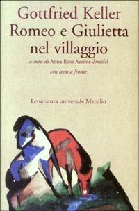 Romeo e Giulietta nel villaggio. Testo tedesco a fronte - Gottfried Keller - copertina