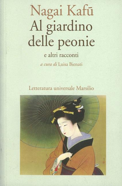 Al giardino delle peonie e altri racconti - Kafu Nagai - copertina