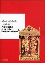 Nietzsche e la crisi dell'Occidente