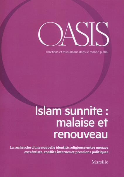 Oasis. Cristiani e musulmani nel mondo globale. Ediz. francese (2018). Vol. 27: Islam sunnite: malaise et renouveau - copertina