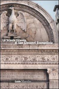 La Scuola Grande di San Giovanni Evangelista - Chiara Vazzoler - copertina