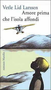 Amore prima che l'isola affondi - V. Lid Larssen - copertina