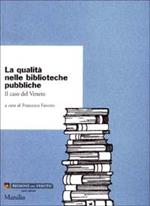 La qualità nelle biblioteche pubbliche. Il caso del Veneto