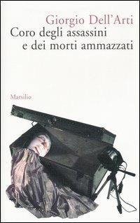 Coro degli assassini e dei morti ammazzati - Giorgio Dell'Arti - copertina