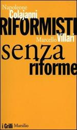 Riformisti senza riforme