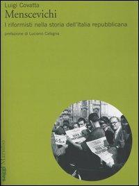 Menscevichi. I riformisti nella storia dell'Italia repubblicana - Luigi Covatta - copertina