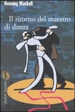 Il ritorno del maestro di danza