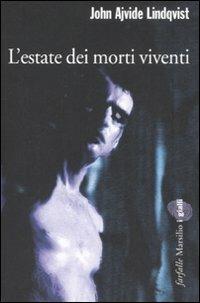 L' estate dei morti viventi - John Ajvide Lindqvist - copertina