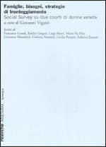 Famiglie, bisogni, strategie di fronteggiamento. Social survey su due coorti di donne venete