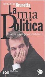 La mia politica. Riforme e sviluppo (2008-2011)