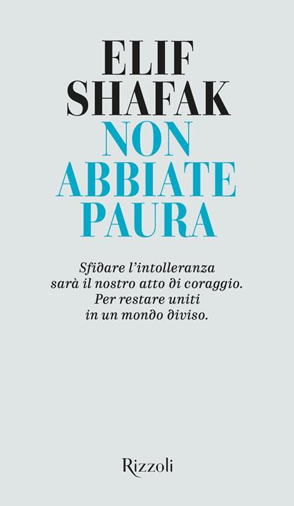 Non abbiate paura - Elif Shafak,Daniele A. Gewurz,Isabella Zani - ebook