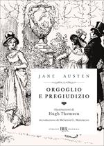 Orgoglio e pregiudizio. Ediz. illustrata