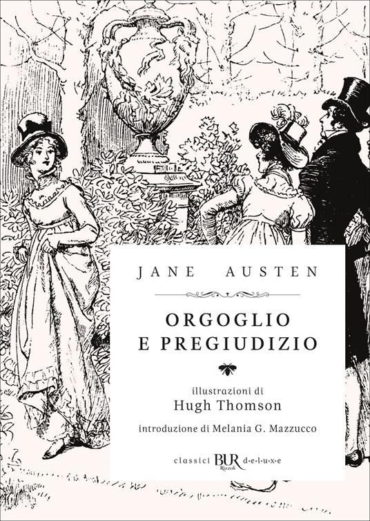 Orgoglio e pregiudizio. Ediz. illustrata - Jane Austen,Hugh Thomson,Maria Luisa Agosti Castellani - ebook