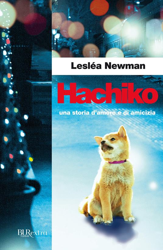 Hachiko. Una storia d'amore e di amicizia - Lesléa Newman,Patrizia Rossi - ebook