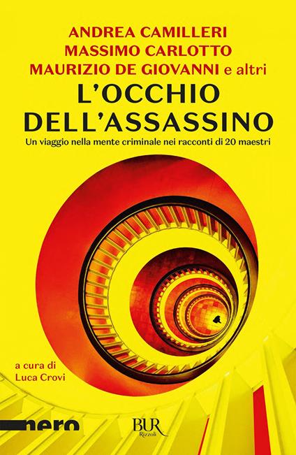 L' occhio dell'assassino. Un viaggio nella mente criminale nei racconti di 20 maestri - Luca Crovi - ebook