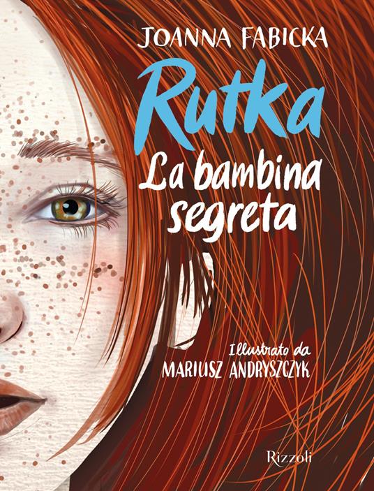 Rutka. La bambina segreta - Joanna Fabicka,Mariusz Andryszczyk,Raffaella Belletti - ebook