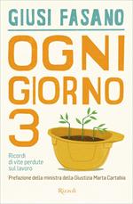 Ogni giorno 3. Ricordi di vite perdute sul lavoro