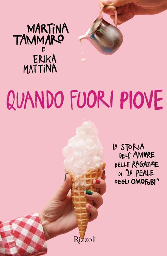 Quando fuori piove - Erika Mattina,Martina Tammaro - ebook