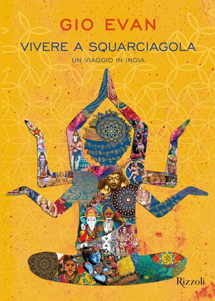 Vivere a squarciagola. Un viaggio in India - Gio Evan - ebook