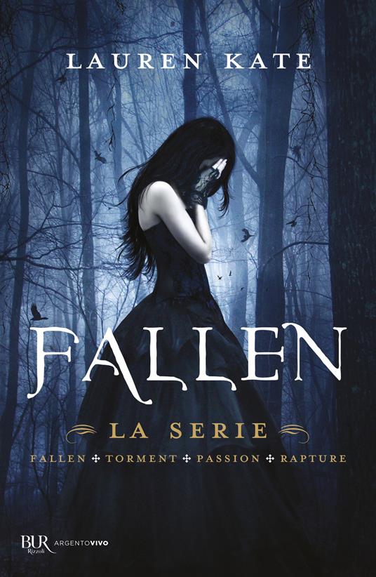 Fallen. La serie - Lauren Kate,Serena Daniele,Michela Proietti,Maria Concetta Scotto di Santillo - ebook