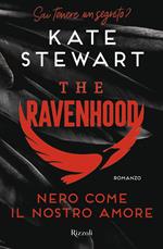 Nero come il nostro amore. The Ravenhood