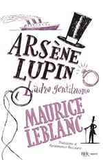 Arsène Lupin. Ladro gentiluomo