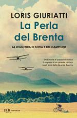 La perla del Brenta. La leggenda di Sofia e del campione