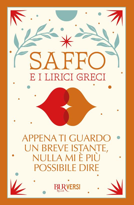 Appena ti guardo un breve istante, nulla mi è più possibile dire - Saffo,Stefano Raimondi - ebook