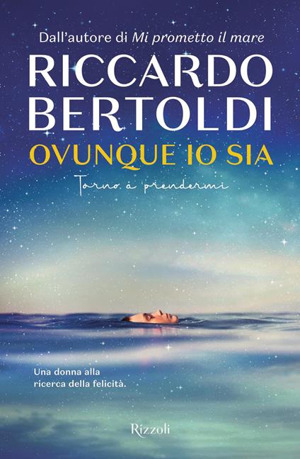 Ovunque io sia. Torno a prendermi - Riccardo Bertoldi - ebook