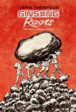 Ginseng Roots. Vol. 3: Ginseng Roots