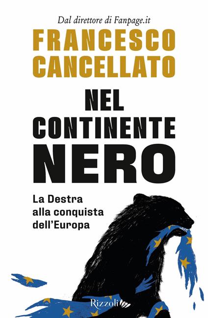 Nel continente nero. La destra alla conquista dell'Europa - Francesco Cancellato - ebook