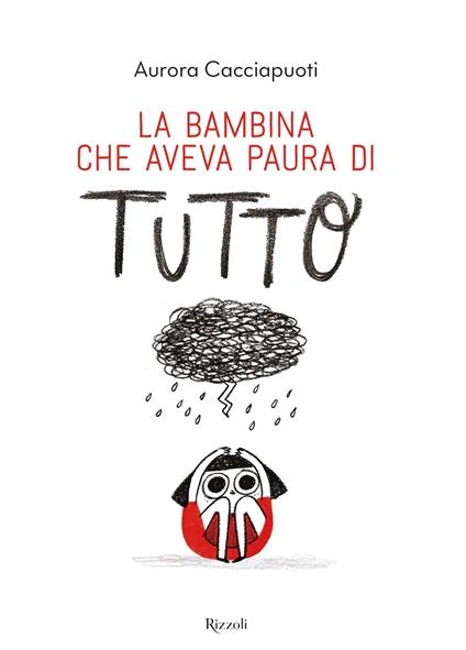 La bambina che aveva paura di tutto - Aurora Cacciapuoti - ebook