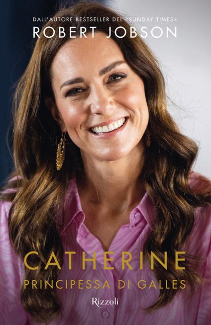 Catherine, principessa di Galles - Robert Jobson - ebook