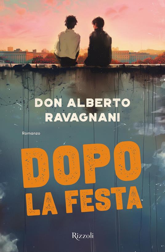 Dopo la festa - Alberto Ravagnani - ebook