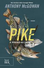 Pike. Il pericolo del luccio