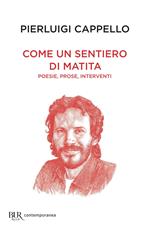 Come un sentiero di matita. Poesie, prose, interventi