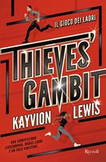 Thieves' gambit. Il gioco dei ladri