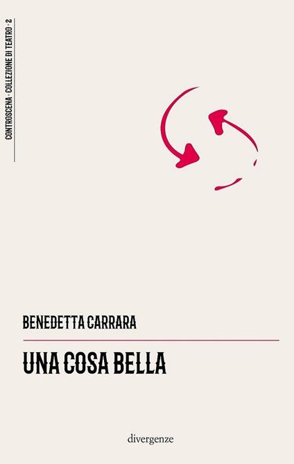 Una cosa bella - Benedetta Carrara - copertina