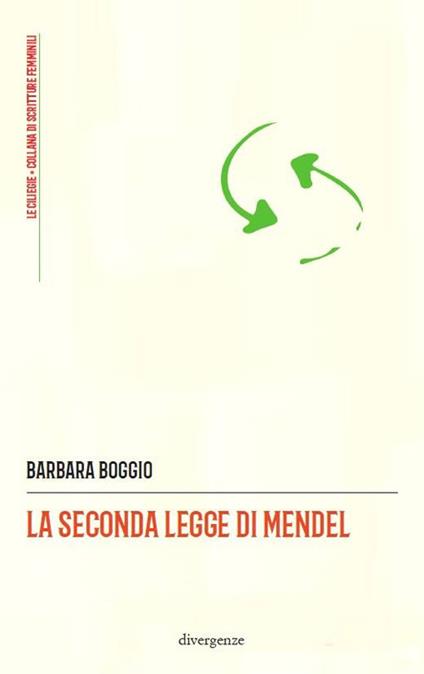 La seconda legge di Mendel - Barbara Boggio - copertina