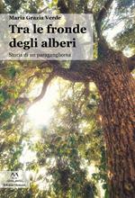 Tra le fronde degli alberi. Storia di un paraganglioma