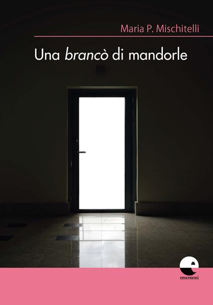 Una brancò di mandorle - Maria P. Mischitelli - copertina