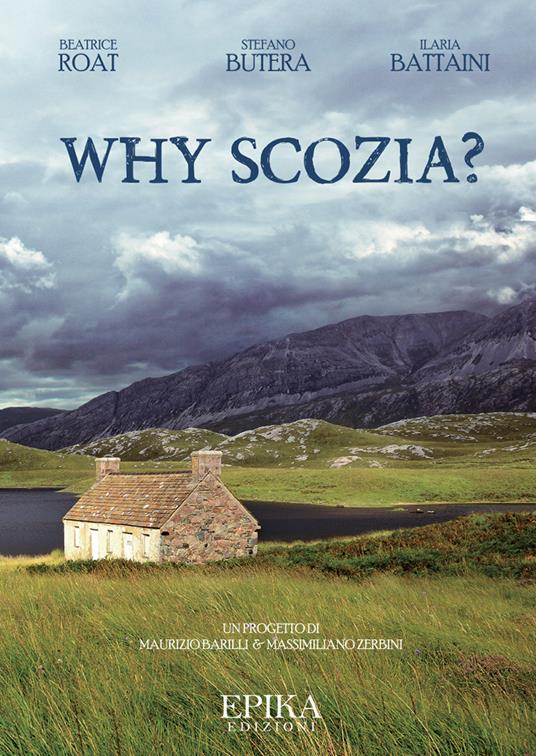 Why Scozia? - Beatrice Roat,Stefano Butera,Ilaria Battaini - copertina