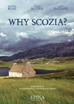 Why Scozia?